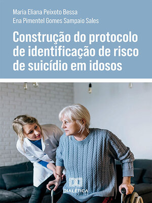 cover image of Construção do protocolo de identificação de risco de suicídio em idosos